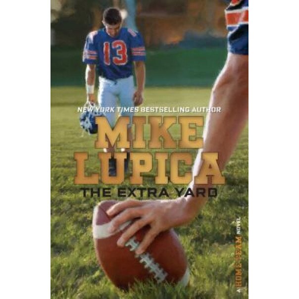 The Extra Yard, Mike Lupica (Author)