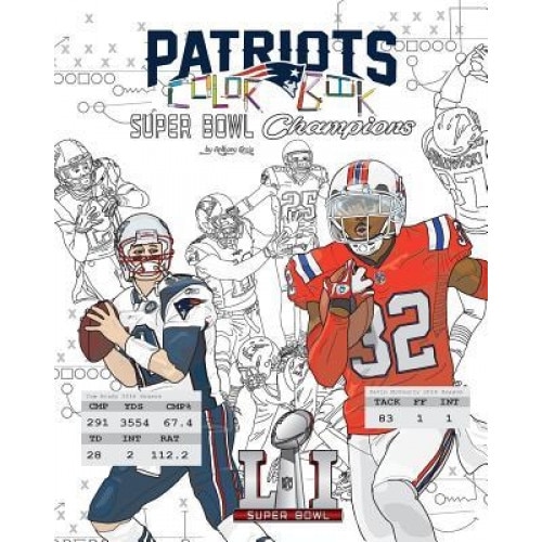 New England Patriots 2017 Super Bowl Champions: The Ultimate Football Coloring, Activity and STATS Book for Adults and Kids, Anthony Curcio (Author)