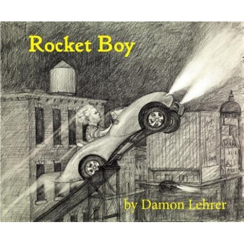 Rocket Boy, Damon Lehrer (Author)