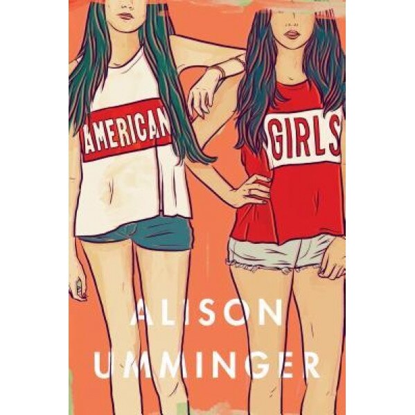 American Girls, Alison Umminger (Author)