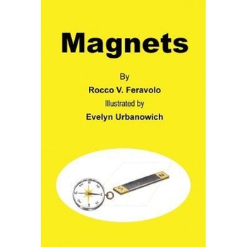 Magnets, Rocco V. Feravolo (Author) Magnets, Rocco V. Feravolo (Author)