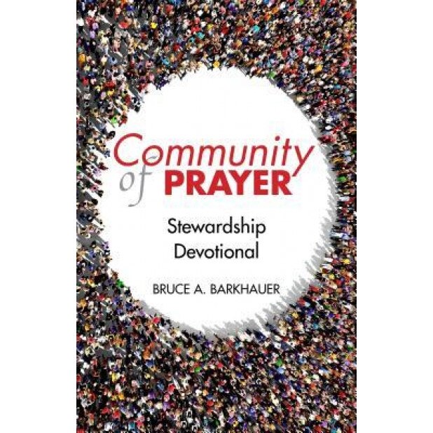 Community of Prayer, Bruce Barkhauer (Author)