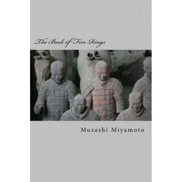 The Book of Five Rings, Musashi Miyamoto (Author)