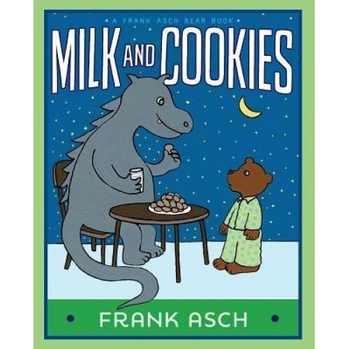 Milk and Cookies, Frank Asch (Author)