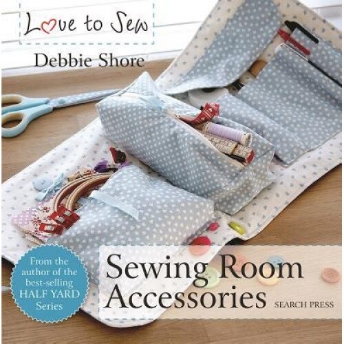 Sewing Room Accessories, Debbie Shore (Author)