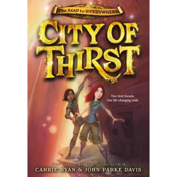 City of Thirst, Carrie Ryan (Author)