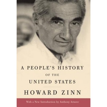 A People's History of the United States, Howard Zinn (Author) A People's History of the United States, Howard Zinn (Author)