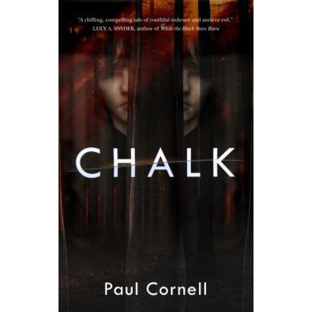 Chalk, Paul Cornell (Author)