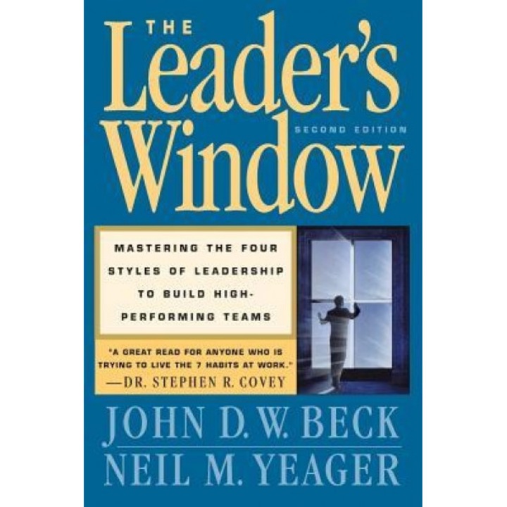 The Leader's Window - John D. Beck (Author)