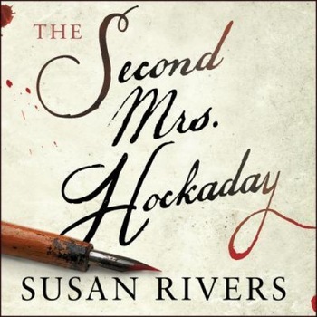 The Second Mrs. Hockaday, Susan Rivers (Author) The Second Mrs. Hockaday, Susan Rivers (Author)
