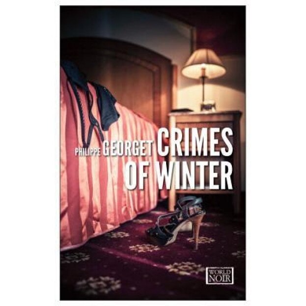 Crimes of Winter: An Inspector Sebag Mystery, Philippe Georget (Author)