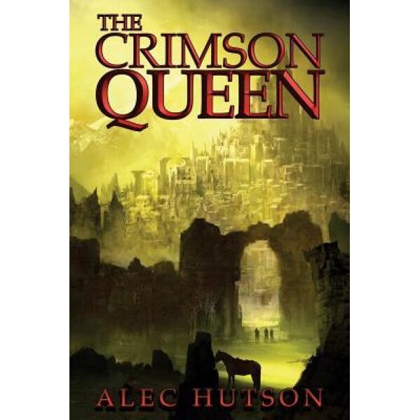 The Crimson Queen, Alec Hutson (Author)