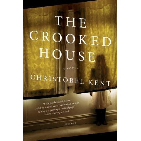 The Crooked House, Christobel Kent (Author)