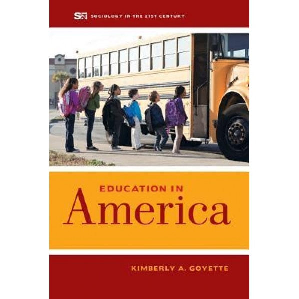 Education in America, Kimberly A. Goyette (Author)