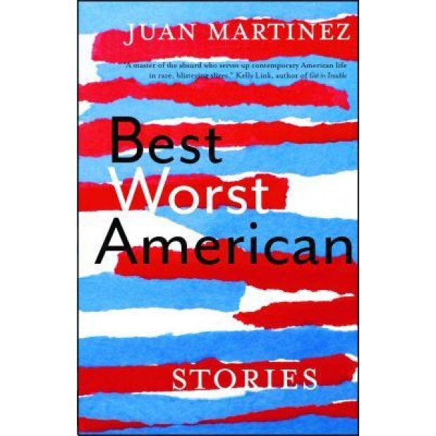 Best Worst American: Stories, Juan Martinez (Author)