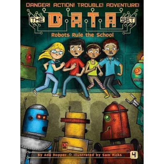 Robots Rule the School, Ada Hopper (Author)