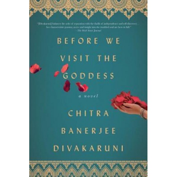 Before We Visit the Goddess, Chitra Banerjee Divakaruni (Author)