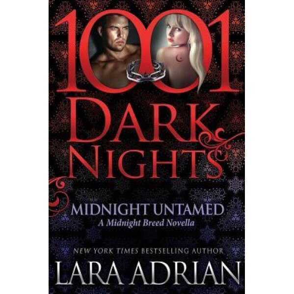 Midnight Untamed: A Midnight Breed Novella, Lara Adrian (Author)