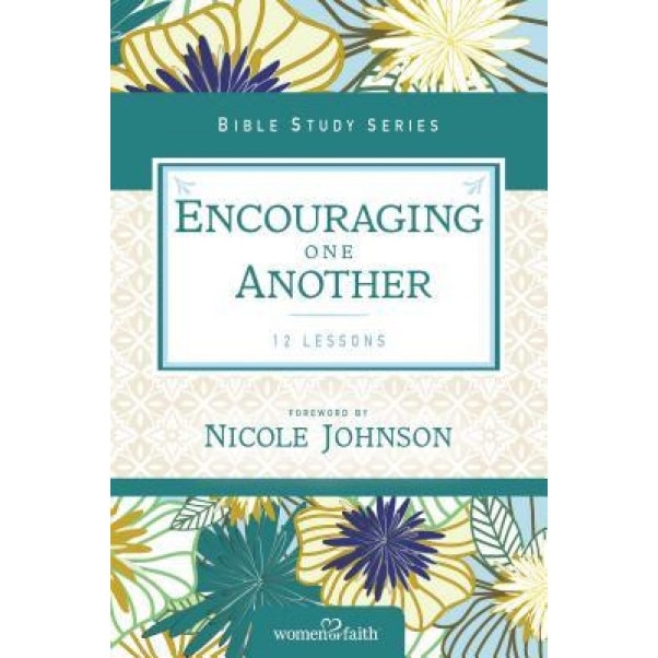 Encouraging One Another, Women of Faith (Author)