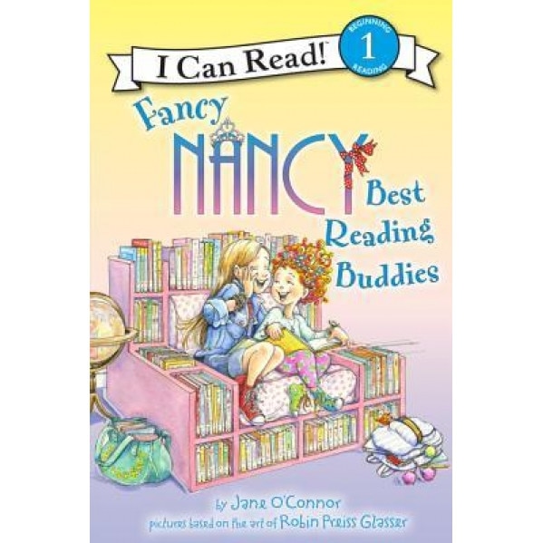 Fancy Nancy: Best Reading Buddies, Robin Preiss Glasser (Illustrator)