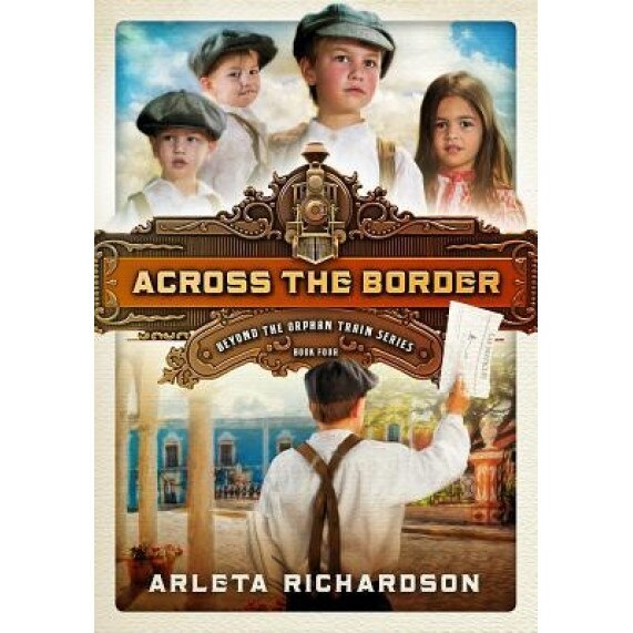 Across the Border, Arleta Richardson (Author)