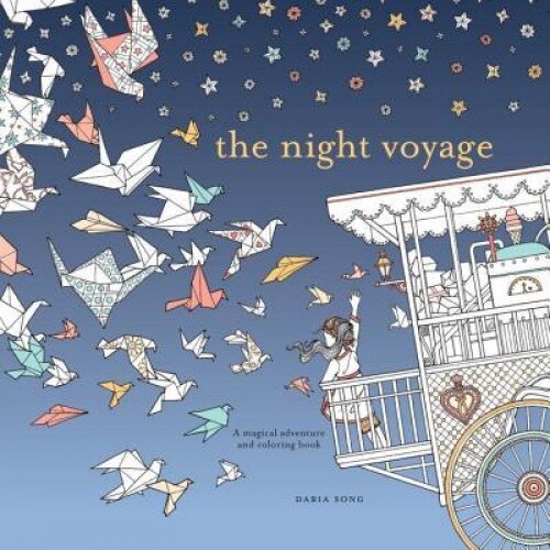 The Night Voyage: A Magical Adventure and Coloring Book, Daria Song (Author)