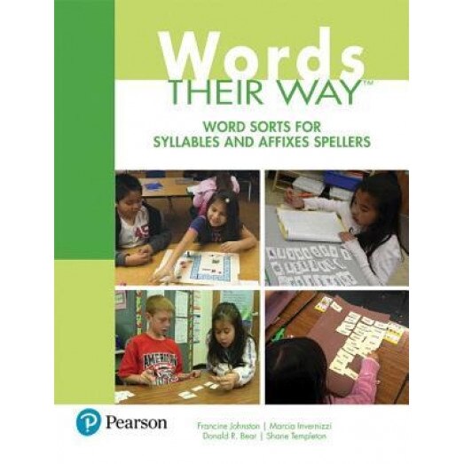 Words Their Way: Word Sorts for Syllables and Affixes Spellers, Francine Johnston (Author)