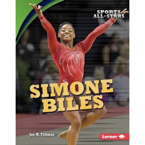 Simone Biles, Jon M. Fishman (Author)