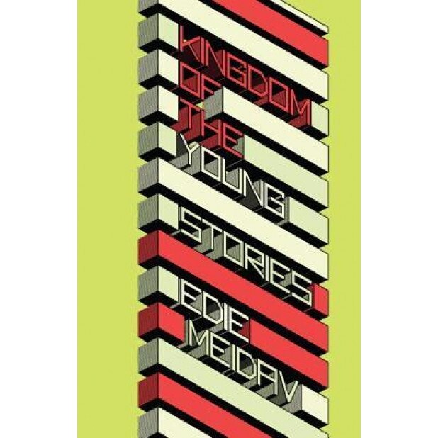 Kingdom of the Young, Edie Meidav (Author)