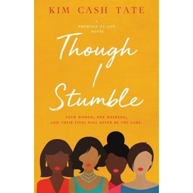 Though I Stumble, Kim Cash Tate (Author)