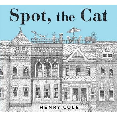 Spot, the Cat, Henry Cole (Author)