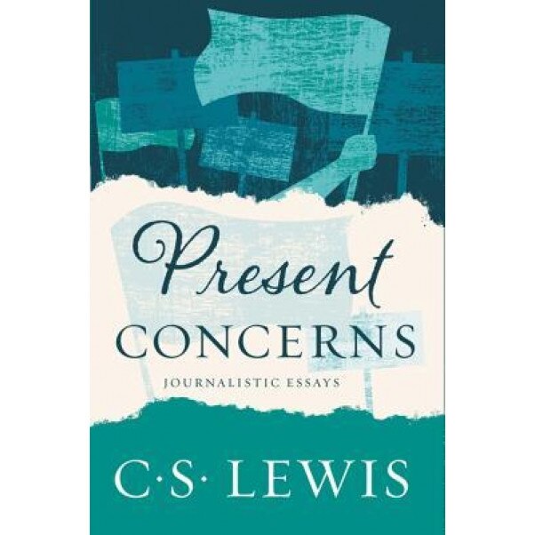 Present Concerns: And Other Essays, C. S. Lewis (Author)