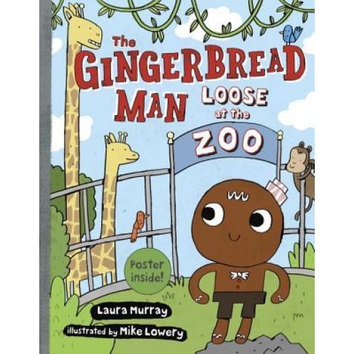 The Gingerbread Man Loose at the Zoo, Laura Murray (Author)