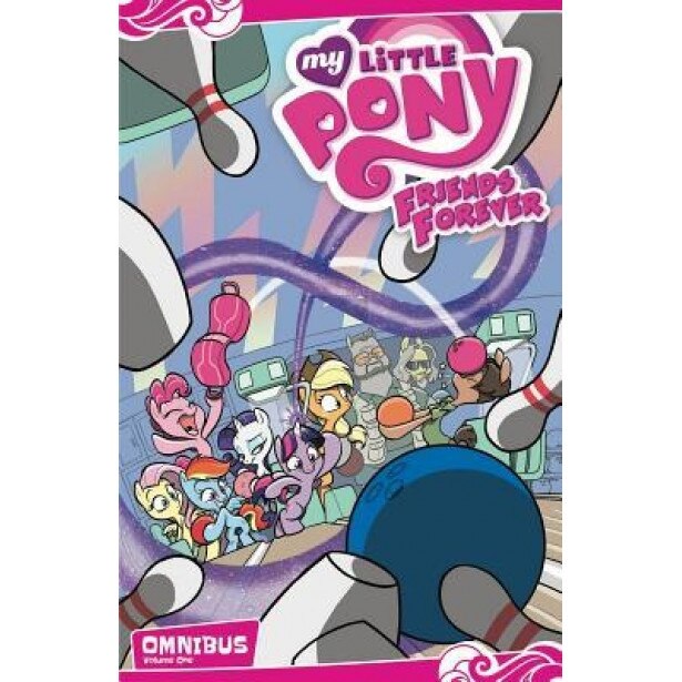 My Little Pony: Friends Forever Omnibus, Vol. 1, Jeremy Whitley (Author)