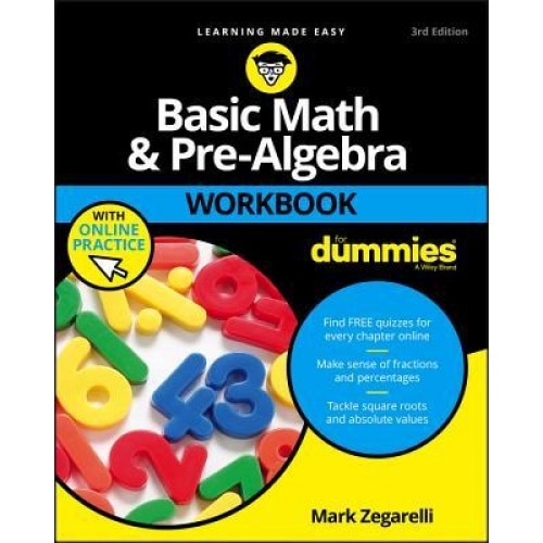 Basic Math & Pre-Algebra for Dummies, Mark Zegarelli (Author)
