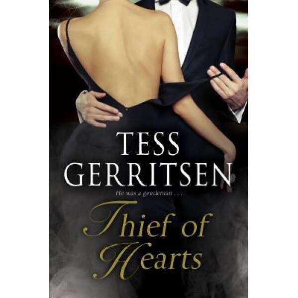 Thief of Hearts, Tess Gerritsen (Author)