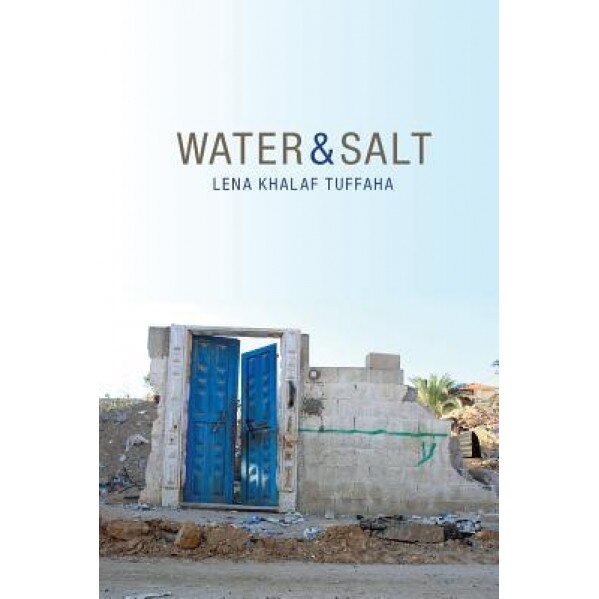 Water & Salt, Lena Khalaf Tuffaha (Author)