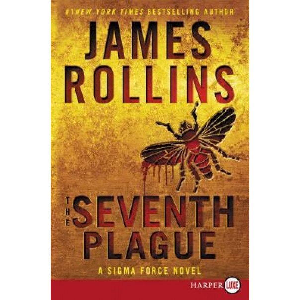 The Seventh Plague LP: A SIGMA Force Novel, James Rollins (Author)