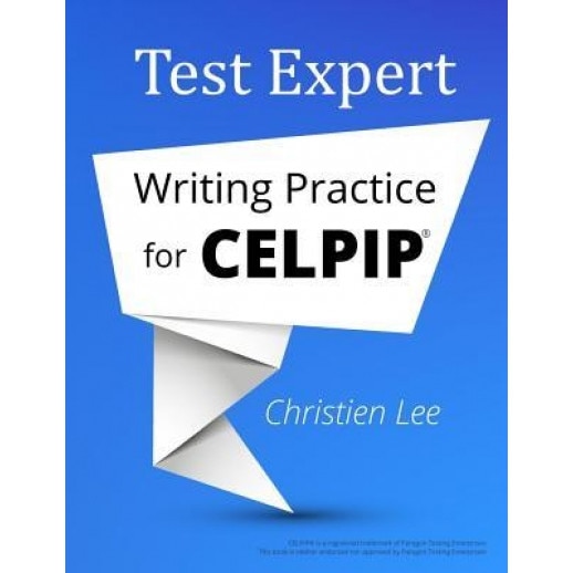 Test Expert: Writing Practice for Celpip(r), Christien Lee (Author)