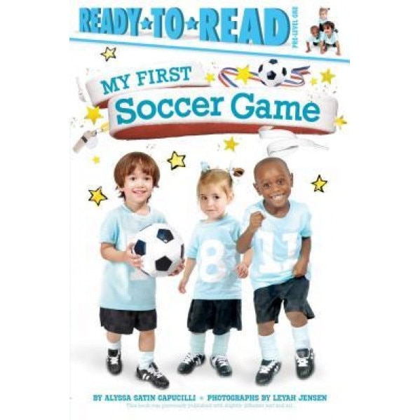 My First Soccer Game, Alyssa Satin Capucilli (Author)