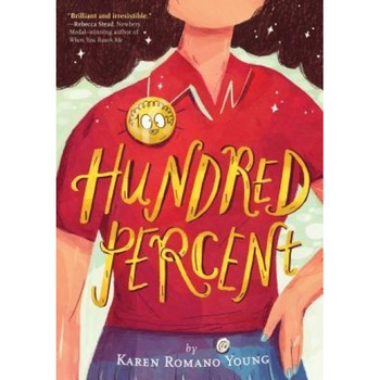 Hundred Percent, Karen Romano Young (Author) Hundred Percent, Karen Romano Young (Author)