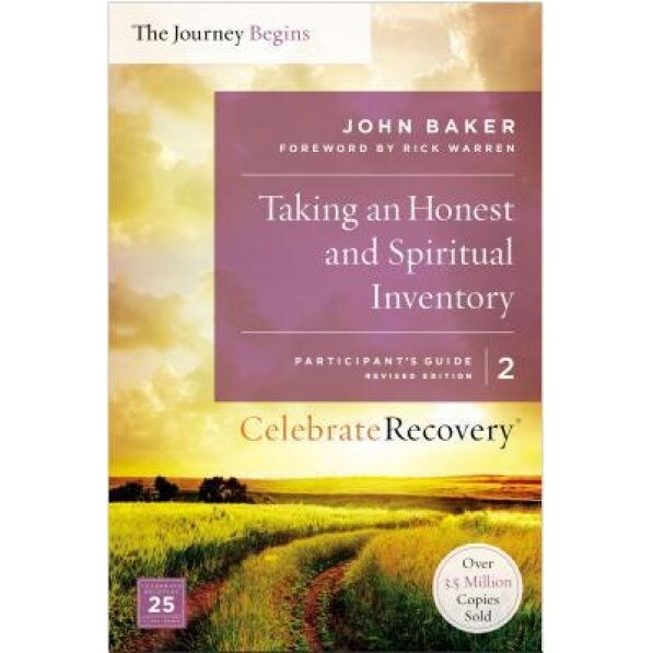 Taking an Honest and Spiritual Inventory, Volume 2: A Recovery Program Based on Eight Principles from the Beatitudes, John Baker (Author)