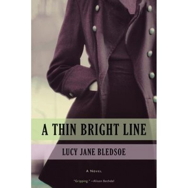 A Thin Bright Line, Lucy Jane Bledsoe (Author)
