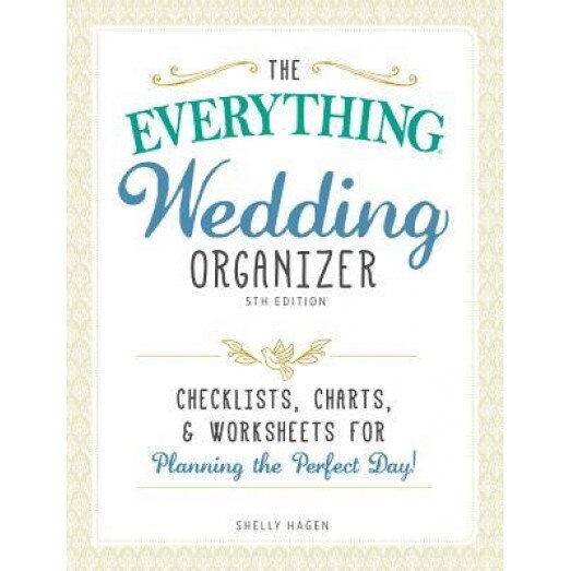 The Everything Wedding Organizer: Checklists, Charts, and Worksheets for Planning the Perfect Day!, Shelly Hagen (Author)