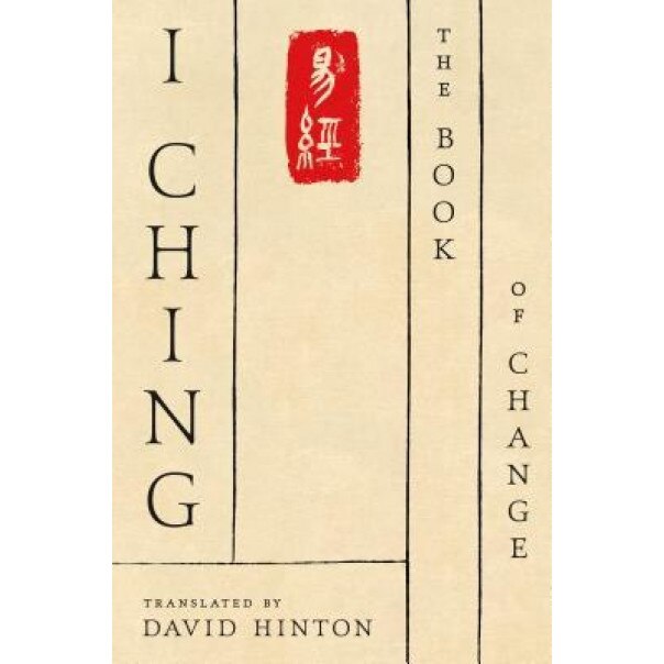 I Ching: The Book of Change - David Hinton (Author)
