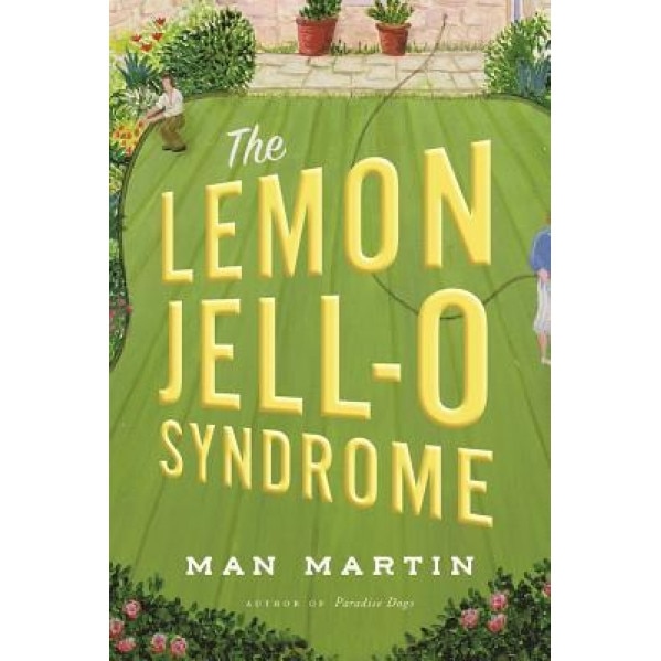 The Lemon Jell-O Syndrome, Man Martin (Author)