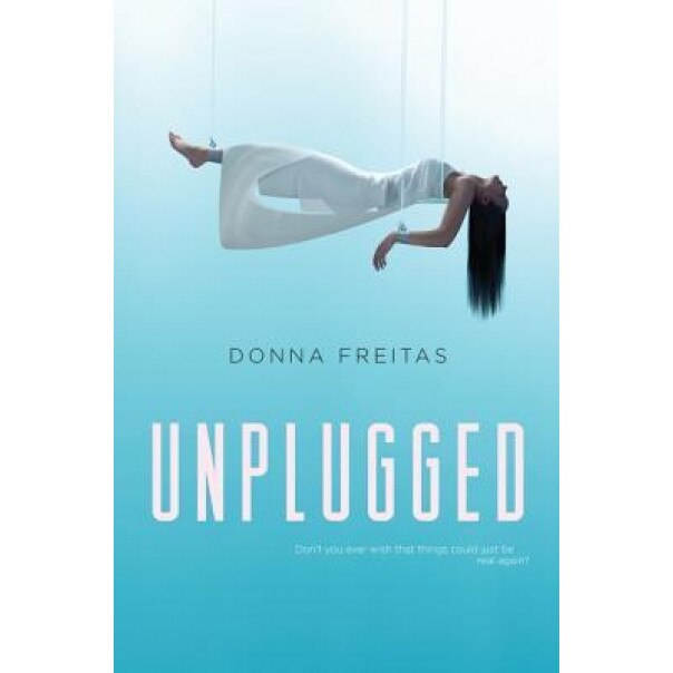 Unplugged, Donna Freitas (Author)
