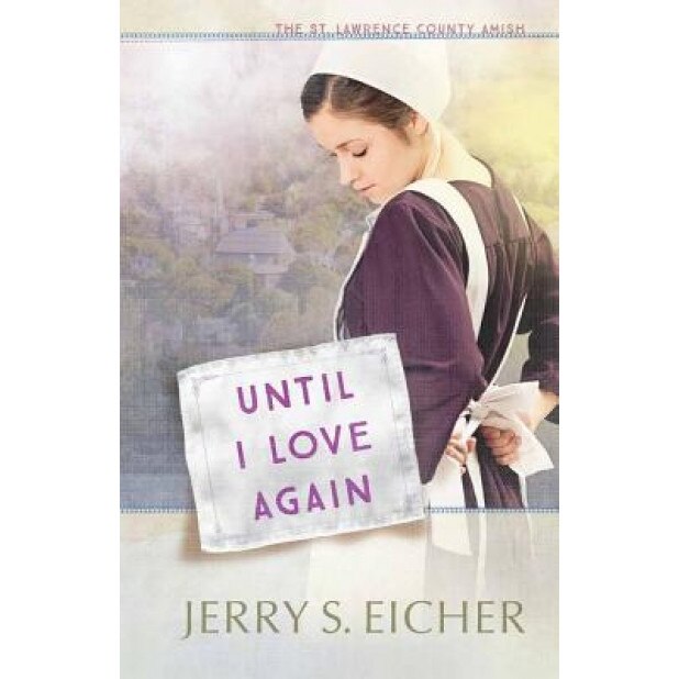 Until I Love Again, Jerry S. Eicher (Author)