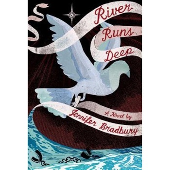 River Runs Deep, Jennifer Bradbury (Author) River Runs Deep, Jennifer Bradbury (Author)