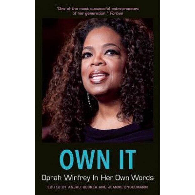 Own It: Oprah Winfrey in Her Own Words, Oprah Winfrey (Author)